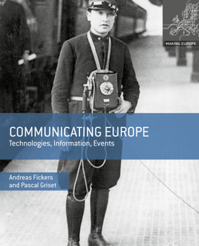 Hardcover Communicating Europe: Technologies, Information, Events Book