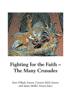 Hardcover Fighting for the Faith, 27: The Many Crusades Book