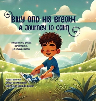 Hardcover Billy and His Breath: A Journey to Calm Book
