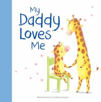 Hardcover My Daddy Loves Me Book