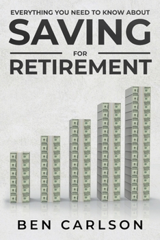 Paperback Everything You Need To Know About Saving For Retirement Book