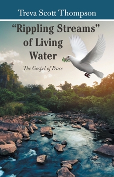 Paperback "Rippling Streams" of Living Water: The Gospel of Peace Book