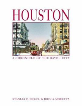 Hardcover Houston: a Chronicle of the Bayou City Book
