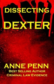 Paperback Dissecting Dexter A Fictional Homage Book