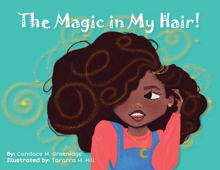 Paperback The Magic in My Hair! Book
