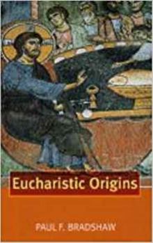 Paperback Eucharistic Origins Book