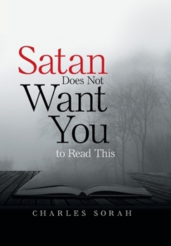 Hardcover Satan Does Not Want You to Read This Book