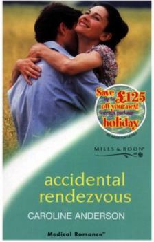 Accidental Rendezvous - Book #22 of the Audley Memorial Hospital