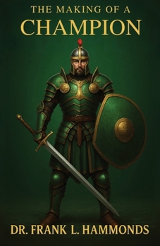 The Making of A Champion