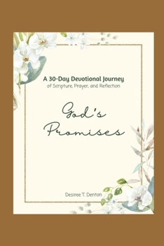 Paperback God's Promises: A 30-Day Devotional Journey of Scripture, Prayer, and Reflection Book