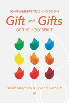 Paperback John Wimber's Teaching on the Gift and Gifts of the Holy Spirit Book