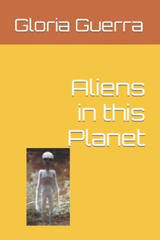 Paperback Aliens in this Planet Book