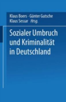 Paperback Sozialer Umbruch Und Kriminalität in Deutschland [German] Book