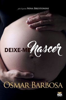 Paperback Deixe-Me Nascer [Portuguese] Book