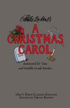 Paperback A Christmas Carol: Annotated for Teen and Middle Grade Readers Book