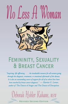 Paperback No Less a Woman: Femininity, Sexuality, and Breast Cancer Book