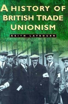 Paperback A History of British Trade Unionism Book