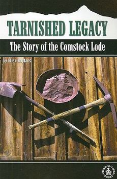 Paperback Tarnished Legacy: The Story of the Comstock Lode Book