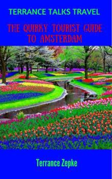 Paperback TERRANCE TALKS TRAVEL: The Quirky Tourist Guide to Amsterdam Book