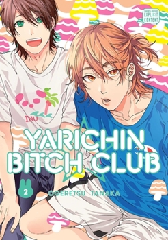  2 - Book #2 of the ヤリチン☆ビッチ部 [Yarichin ☆ Bitch Bu]
