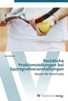 Paperback Rechtliche Problemstellungen bei Sportgroßveranstaltungen [German] Book