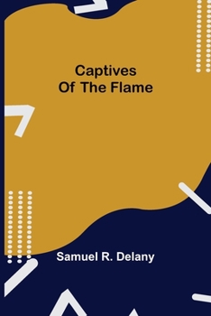 Captives of the Flame - Book #1 of the Fall of the Towers
