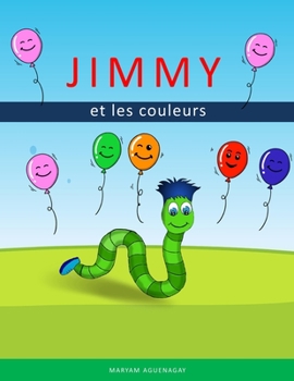 Paperback Jimmy et les couleurs: La série de Jimmy et ses amis [French] Book