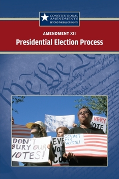 Paperback Amendment XII: The Presidential Election Process Book