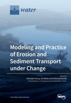 Paperback Modeling and Practice of Erosion and Sediment Transport under Change Book