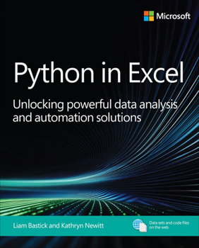 Paperback Python in Excel: Unlocking Powerful Data Analysis and Automation Solutions Book