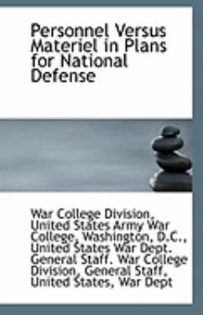 Paperback Personnel Versus Materiel in Plans for National Defense Book