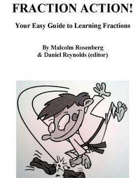 Paperback Fraction Action!: Your Easy Guide to Learning Fractions Book