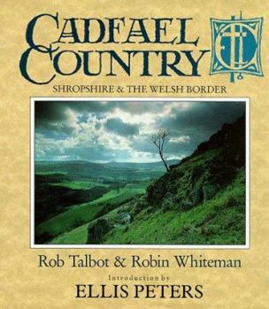Hardcover Cadfael Country: Shropshire & The Welsh Border Book