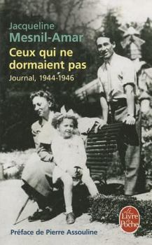 Paperback Ceux Qui Ne Dormaient Pas: Journal, 1944-1946 [French] Book