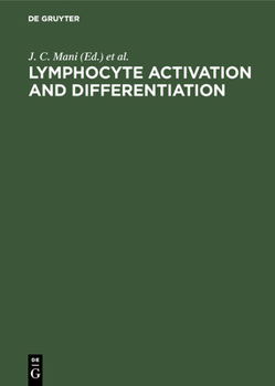Hardcover Lymphocyte Activation and Differentiation: Fundamental and Clinical Aspects. Proceedings of the 18th International Leucocyte Culture Conference. La Gr Book