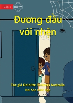 Paperback The Web Of Bravery - Đương đầu với nhện [Vietnamese] Book