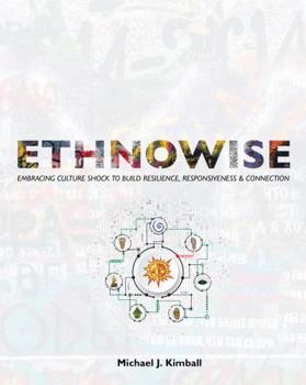 Ethnowise: Embracing Culture Shock to Build Resilience, Responsiveness & Connection