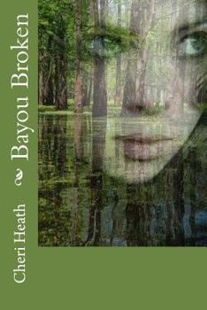 Paperback Bayou Broken Book