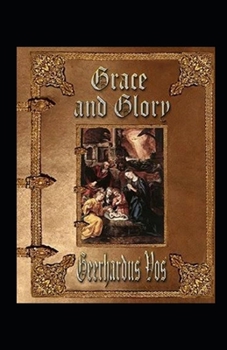 Grace and Glory Illustrated