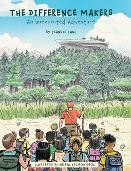 Hardcover The Difference Makers: An Unexpected Adventure Book