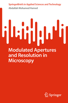Paperback Modulated Apertures and Resolution in Microscopy Book