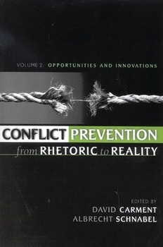 Paperback Conflict Prevention from Rhetoric to Reality: Organizations and Institutions, Volume 2 Book
