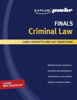 Paperback Kaplan PMBR Finals: Criminal Law: Core Concepts and Key Questions Book