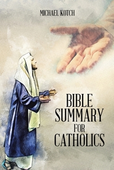 Paperback Bible Summary for Catholics Book