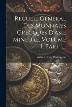 Paperback Recueil Général Des Monnaies Grecques D'asie Mineure, Volume 1, Part 1... [French] Book