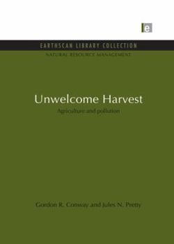 Paperback Unwelcome Harvest: Agriculture and pollution Book