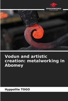 Paperback Vodun and artistic creation: metalworking in Abomey Book