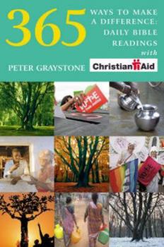 Paperback 365 Ways to Make a Difference: Daily Bible Readings with Christian Aid Book