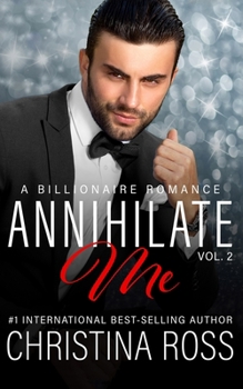 Annihilate Me Vol. 2 - Book #2 of the Annihilate Me Universe