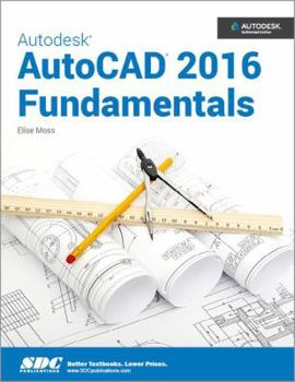 Perfect Paperback Autodesk AutoCAD 2016 Fundamentals Book